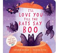 I'll Love You Till the Bats Say Boo