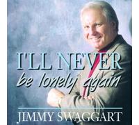 I'll Never Be Lonely Again by Swaggart, Jimmy [Music CD]