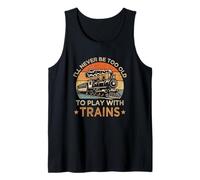 I'll Never Be Too Old to Play with Trains Model Train Tank Top