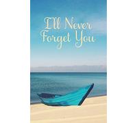 I'll Never Forget You: Discreet Internet Address & Password Logbook (Beach Cover)