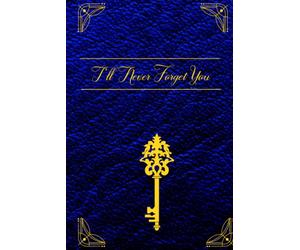 I'LL NEVER FORGET YOU: Password keeper Logbook with Large Format & Alphabetical Tabs for Internet Website Address Login Detail - Hardcover Medium size ... & Desk. Gold & Blue Medium Password Book