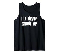 I'll Never Grow Up Tank Top