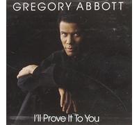 I'll prove it to you (1988) by Gregory Abbott (1988-01-01)