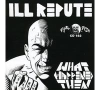 Ill Repute - What Happens Next [Vinyl LP] [VINYL]