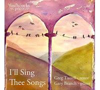 I'll Sing Thee Songs by Greg Tassell - Tenor
