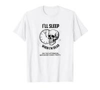 I'll Sleep When I'm Dead or This Afternoon Funny Skull T-Shirt, Men, White, XL