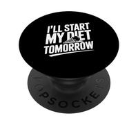 I'll Start My Diet Tomorrow Funny Foodie Humor PopSockets Adhesive PopGrip
