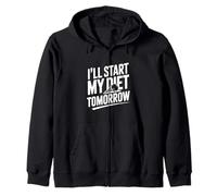 I'll Start My Diet Tomorrow Funny Foodie Humor Zip Hoodie