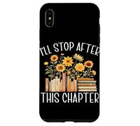 I'll Stop After This Chapter Wildflower Reading Bookworm Case for iPhone XS Max