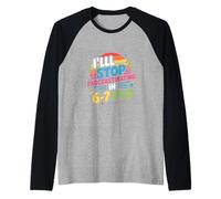 I'll Stop Procrastinating in 6-7 Days Humor Raglan Baseball Tee