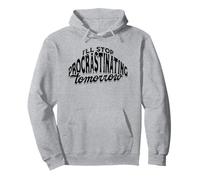 I'll stop procrastinating tomorrow - Energy Procrastinate Pullover Hoodie