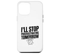 I'll Stop Procrastinating Tomorrow Funny Quote Case for iPhone 12 Pro Max