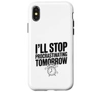 I'll Stop Procrastinating Tomorrow Funny Quote Case for iPhone X/XS