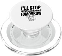 I'll Stop Procrastinating Tomorrow Funny Quote PopSockets PopGrip for MagSafe