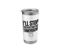 I'll Stop Procrastinating Tomorrow Funny Quote Stainless Steel Insulated Tumbler