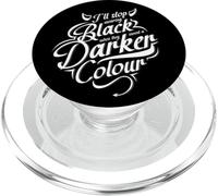 I'll Stop Wearing Black When They Invent A Darker Color PopSockets PopGrip for MagSafe