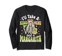 I'll Take A Kids Menu and A Margarita Long Sleeve T-Shirt