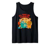I'll Take My Chances Funny Rebel Nonconformist Gift Tank Top