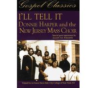 I'll Tell It: Donnie Harper and the New Jersey Mass Choir