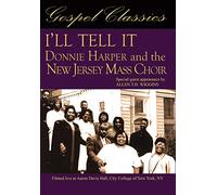 I'll Tell It: Donnie Harper and the New Jersey Mass Choir