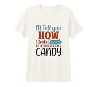 I'll Tell You How I Broke It - Broken Arm Premium T-Shirt