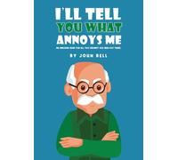 I'll Tell You What Annoys Me