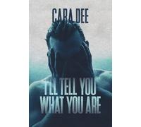 I'll Tell You What You Are