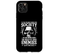 I'll Tell You What's Wrong With Society NoOne Drinks Skulls Case for iPhone 11 Pro Max
