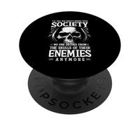 I'll Tell You What's Wrong With Society NoOne Drinks Skulls PopSockets Adhesive PopGrip