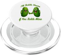 I'll Tickle Yours If You Tickle Mine, Funny Pickles PopSockets PopGrip for MagSafe