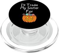 I'll Trade My Sister For Candy Siblings Halloween Pumpkin PopSockets PopGrip for MagSafe