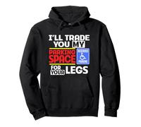 I'll Trade You My Parking Space a Funny Disabled Parking Pullover Hoodie