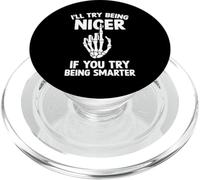 i'll try being niger if you try being smarter skeleton hand PopSockets PopGrip for MagSafe