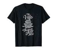 I'll Vote for Choice, Equality, Freedom, Education Respect T-Shirt