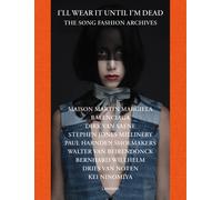 I'll Wear It Until I'm Dead : The Song Fashion Collection