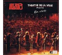 Illapu - Theatre De La Ville: Paris En Vivo