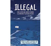Illegal: a graphic novel telling one boy's epic journey to Europe