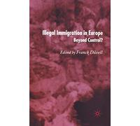 Illegal Immigration in Europe: Beyond Control