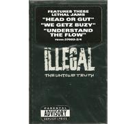 Illegal: The Untold Truth [CASSETTE]