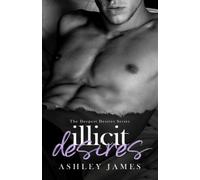 Illicit Desires (The Deepest Desires)