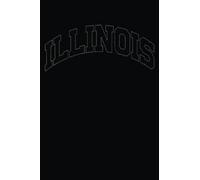 Illinois Gift, College University Text Sports Design: The College Notebook for Effective Time Management: 6 x 9 Inches, 120 Pages of Productivity ... and Strategies for Students and Professionals