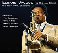 Illinois Jacquet & His All Stars - The New York Sessions