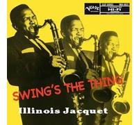 Illinois Jacquet - Swing's The Thing [VINYL]