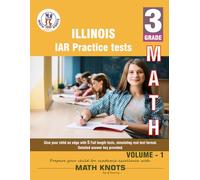 Illinois State Assessment of Readiness (IAR) , 3rd Grade MATH Practice Tests ,Volume 1