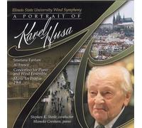 Illinois State University Wind Symphony - A Portrait Of Karel Husa