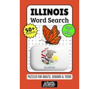 Illinois Word Search Puzzle Book: 50+ Fun & Easy-to-Read Puzzles Exploring The Prairie State, Chicago & Lincoln's Legacy, Gift for Illinoisans & Visitors, Adults, Seniors & Teens