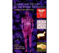 Illness and Health In The Jewish Tradition