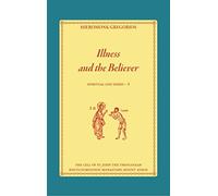 Illness and the Believer by Hieromonk Gregorios (2015-05-04)