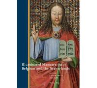 Illuminated Manuscripts of Belgium and the Netherlands at the J. Paul Getty Museum (Getty Publications - (Yale))
