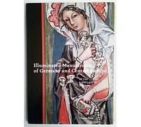 Illuminated Manuscripts of Germany and Central Europe (Getty Publications -)
